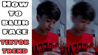 how to blur your face tiktok trend