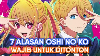 7 Alasan Kalian Wajib Nonton Oshi no Ko!