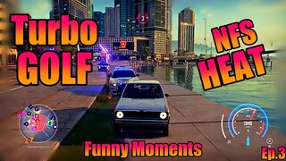 Need for Cop Ep.3 / NFS Heat Funny Moments - Police Random Logic - TURBO GOLF