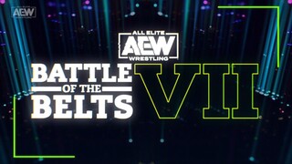 AEW Battle of the Belts VII | Full Show HD | July 15, 2023