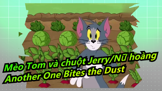 [Mèo Tom và chuột Jerry/Nữ hoàng]Another One Bites the Dust