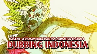 LEGEND - A DRAGON BALL TALE FAN ANIMATION [DubbingIndonesia] Bagian 4