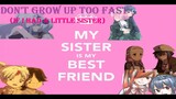 Anime Sisters Amv: Don't Grow Up Too Fast (If I Had A Little Sister)