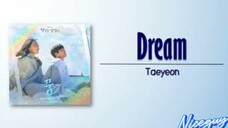 Taeyeon – Dream (꿈) [Welcome to Samdal-ri OST Part 3] [Rom_Eng and please subscribe to niceguy 🫰💖