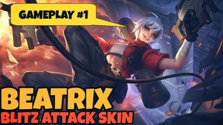 BEATRIX -BLITZ ATTACK SKIN | GAMEPLAY #1 - MLBB