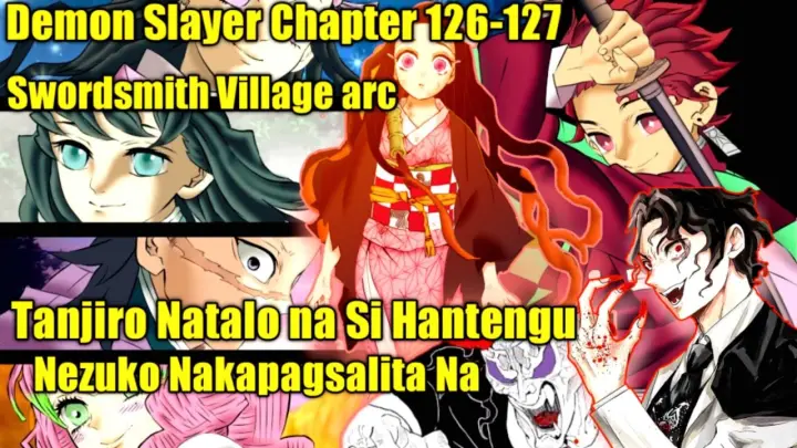 Tanjiro Natalo na Si Hantengu | Nezuko Nakapagsalita Na Swordsmith Village arc | Chapter 126-127