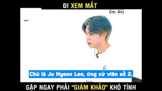 Đi xem mắt gặp ngay phải giám khảo khó tính #giaitri