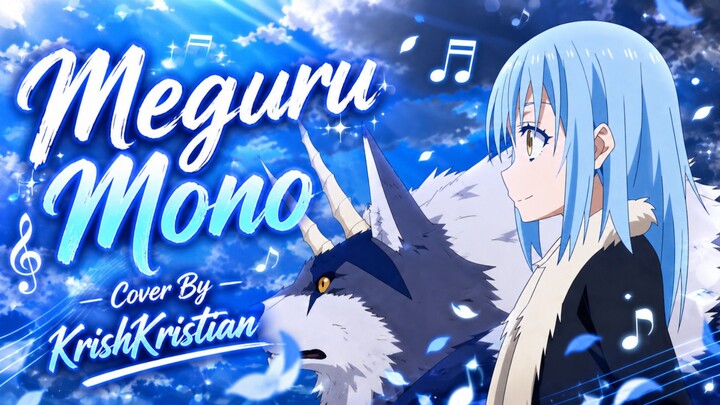 [ Opening Tensei Shitara Slime Datta Ken ] | Meguru Mono | Cover | KrishKristian