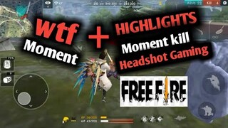 WTF Moment+HIGHLIGHTS MOMENT KILL#FREEFIRE#INDONESIA