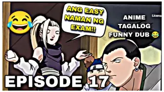 MAYABANG.jpeg😂 | Naruto Tagalog Funny Dub Episode 17😂🔥
