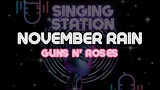 NOVEMBER RAIN - GUNS N' ROSES | Karaoke Version