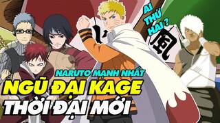 Điểm danh Ngũ Đại Kage thời đại mới trong Boruto | Naruto mạnh nhất !  Ai là người thứ hai?