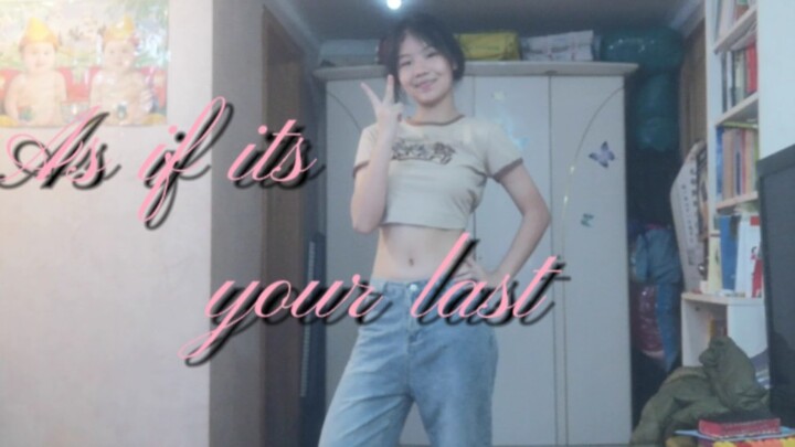 15初三牲翻跳BP As if its your last | 祝我生日快乐！