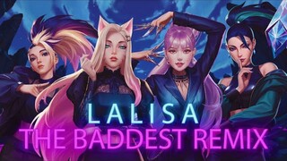 [Music]LISA×K/DA - LALISA+THE BADDEST Remix