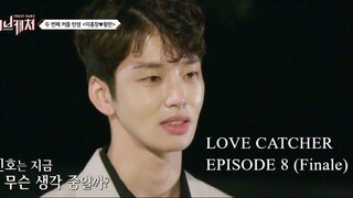 Love Catcher EP 8 (FINALE)