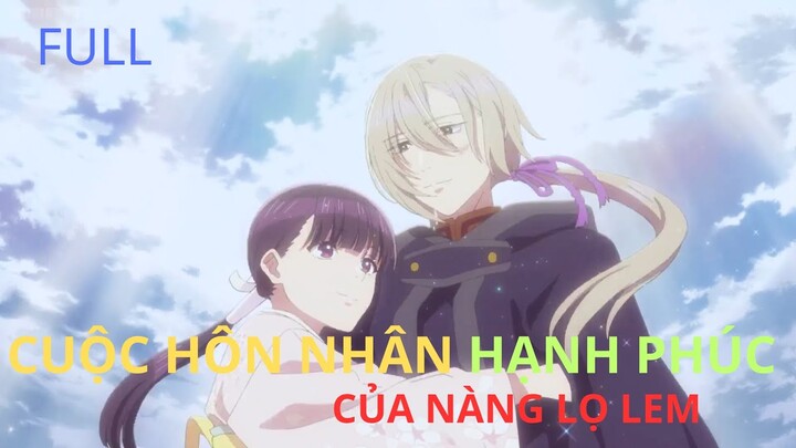 Cuộc hôn nhân hạnh phúc của nàng lọ lem | Tóm tắt anime | MOE ANIME