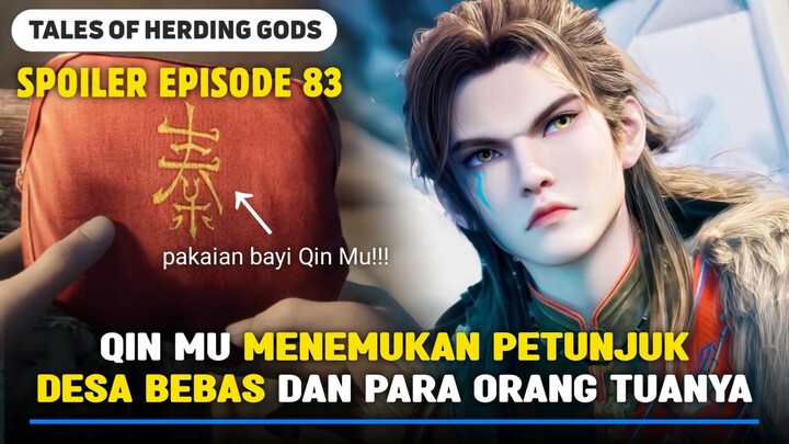 Tales Of Herding Gods Episode 83 | Qin Mu bertemu dengan orang tuanya