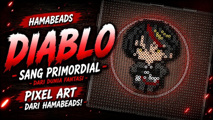 Bikin Diablo dari Hama Beads [Tensei Shitara Slime Datta Ken]🔥