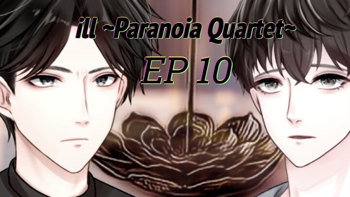 【INDOSUB】ill ~Paranoia Quartet~ Episode 10