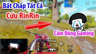 Cảm Động Gaming. Người Lạ BẤT CHẤP HI SINH Tất Cả Để Cứu RinRin | PUBG Mobile