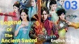 Legend Of The Ancient Sword EP03 (EngSub 2014)