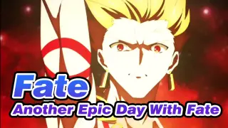 Fate| Another Epic Day With Fate