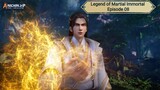 Legend of Martial Immortal Episode 08 Subtitle Indonesia