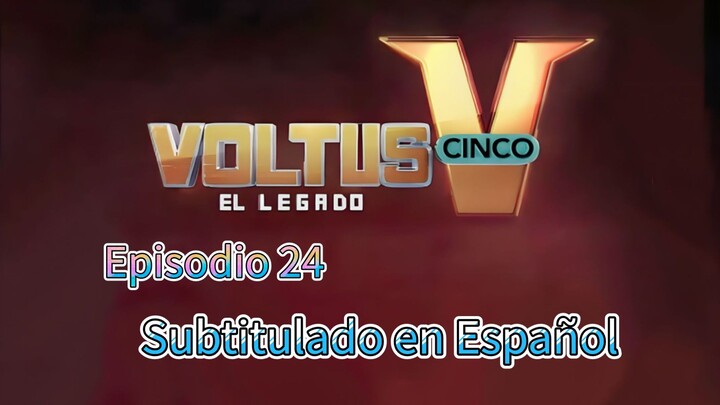 Voltus V: El Legado - Episodio 24 (Subtitulado en Español)