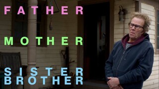 Father Mother Sister Brother 2025