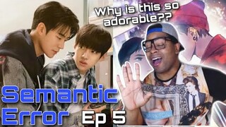 Sang Woo’s Starting To Fall 👀 | Semantic Error 시맨틱 에러 (BL) - Episode 5 | REACTION