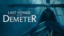 The Last Voyage of the Demeter (2023)
