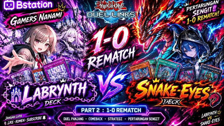 🔥 REMATCH! Labrynth VS Snake-Eyes — Mampukah Snake-Eyes Membalas Kekalahan 1-0?