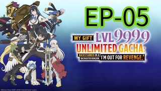 My Gift LVL 9999 Unlimited Gacha || S1 || EP-05 (HINDI)