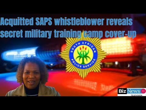 Acquitted SAPS whistleblower reveals secret military training camp cover-up…