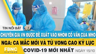 Tin tức Covid-19 mới nhất hôm nay 15/10 | Dich Virus Corona Việt Nam hôm nay | FBNC
