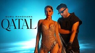 Guru Randhawa QATAL Official Video