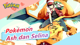 [Pokémon] "Untuk Bersumpah Dengan Jarimu" - Ash dan Selina