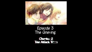 Episode 3: The Grieving | ASMR | Attack on Titan Recap