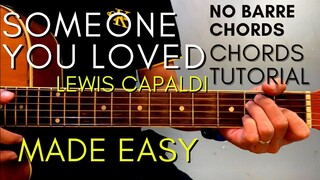 Lewis Capaldi - SOMEONE YOU LOVED Chords (EASY GUITAR TUTORIAL) for Acoustic Cover