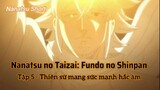 Nanatsu no Taizai: Fundo no Shinpan Tập 5 - Thiên sứ mang sức mạnh hắc