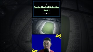 ⚽Gacha Real Madrid Selection Part 1 #efootball