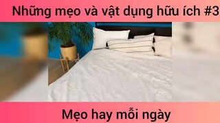 Mẹo và vật dụng hữu ích p3