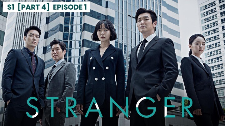 S1 [PART 4] Stranger - Episode 1 [IND]