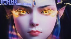 BTTH 146 || Abis Di Bakar Xiao Yan Si Zi Yan Langsung Naik Duo Sheng🤣