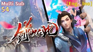 Idn Sub【剑仙在此】The Sword Immortal Is Here EP 54 秋后算账