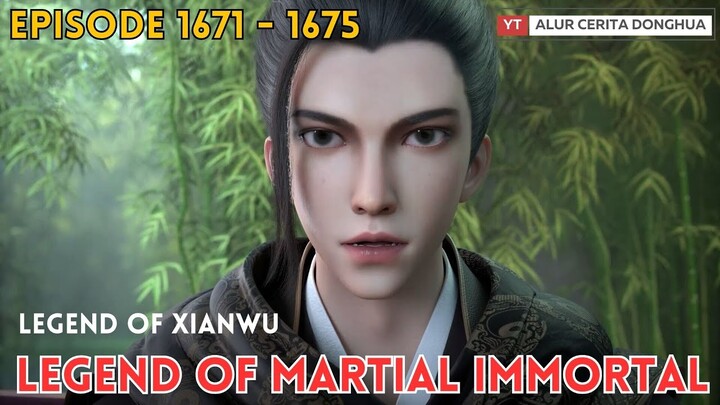 Legend of Martial Immortal Chapter 1671 - 1675 | Alur Cerita Legend Of Xianwu Dizun Emperor