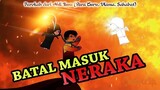 Batal Masuk Neraka (Barokahnya Ahli Ilmu) - Keutamaan Menuntut Ilmu