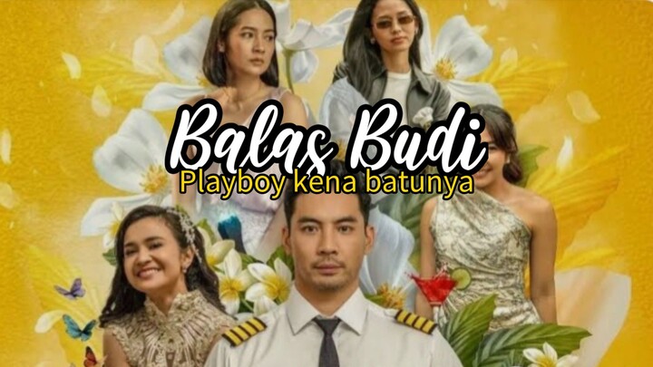 Balas Budi (2026) Playboy kena batunya 🔥