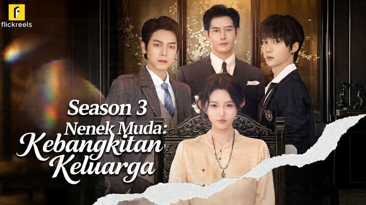 Nenek Muda : Kebangkitan Keluarga Season 3 Full Bahasa Indonesia (FR)