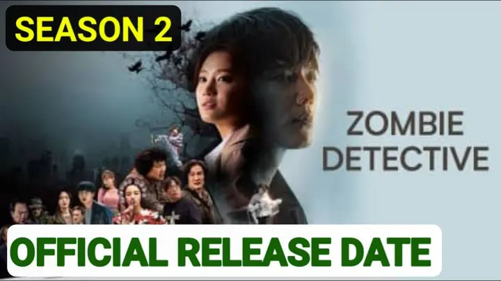 Zombie Detective Season 2 Release Date Netflix